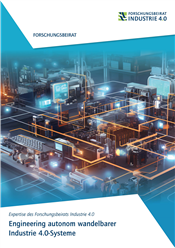Engineering autonom wandelbarer Industrie 4.0-Systeme